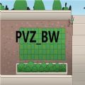 PVZ_BW安卓版 V0.02